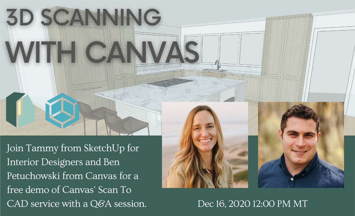 Join Tammy from SketchUp for Interior Designers and Ben Petuchowski from Canvas for a free demo of Canvas' Scan To CAD service with a Q&A session.