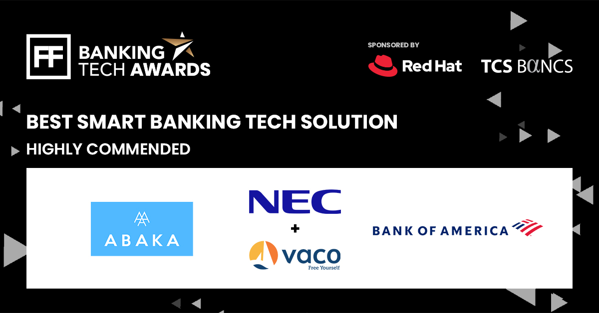 Congratulations to <a href="/My_Abaka/">@Abaka</a> &amp; <a href="/NECXInc/">NEC X, Inc.</a> + @VacoGlobal &amp; <a href="/BankofAmerica/">Bank of America</a> for being Highly Commended in Best Smart Banking Tech Solution.

#BankingTechAwards #BankingTechAwards2020
