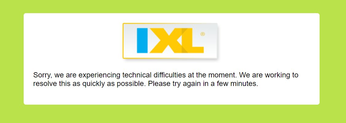 AZKathi's tweet photo. @IXLLearning Any idea when the site will be back up? https://t.co/DpAb8qLm4G
