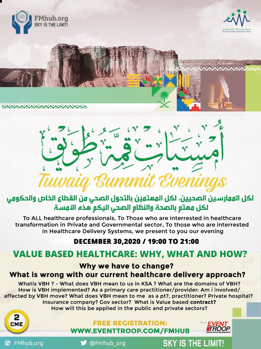 Fmhub_org's tweet photo. ✨Come and Join us on December 30th, 2020.

✨And have the chance to interact with our National Leaders in Value Based Healthcare.

✨2 CME.

✨Free Registration:
https://t.co/wy8gyfGO7O

#امسيات_قمة_طويق 
#Tuwaig_Summit_Evenings 

@reembunyan 
@SHC_GOV https://t.co/OkaTU7Ddd2