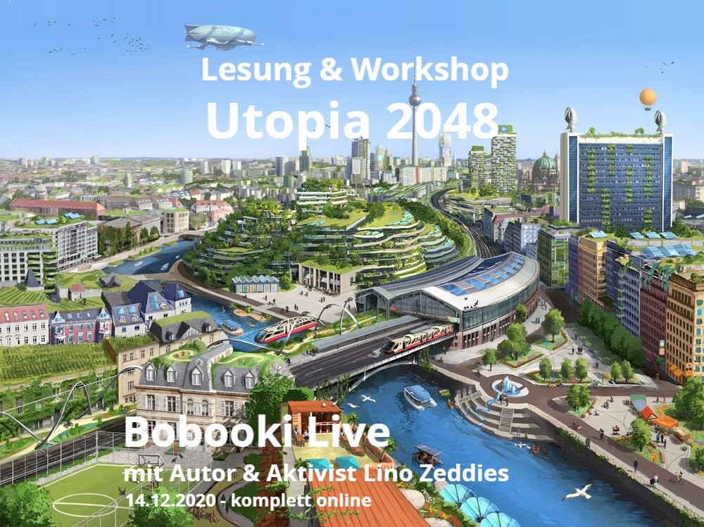 💡 Du wachst auf und die große sozial-ökologische Wende ist gelungen. Wie sieht diese Welt aus?
📢 BOBOOKI LIVE-Lesung &amp; Workshop
🌿 Inspiration ❤️
➡️ 14.12. 19:30 bit.ly/33WFFDp
#utopia2048 #onlineevent #lesung #buchblog #klimastreik #gemeinwohlökonomie #nachhaltigkeit