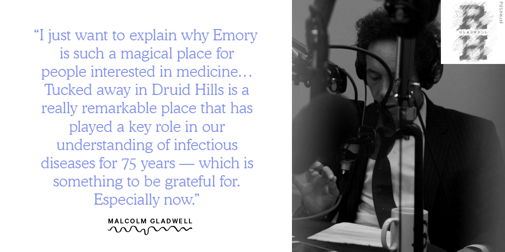 EmoryUniversity's tweet photo. "If you write about American medicine, you eventually make the pilgrimage to Emory."  - @Gladwell

In the latest episode of @revhistpodcast, President @gregfenves and host Malcolm Gladwell discuss Atlanta, Emory and #COVID19 https://t.co/ncKOgUTeDJ https://t.co/j4khC3EEcA