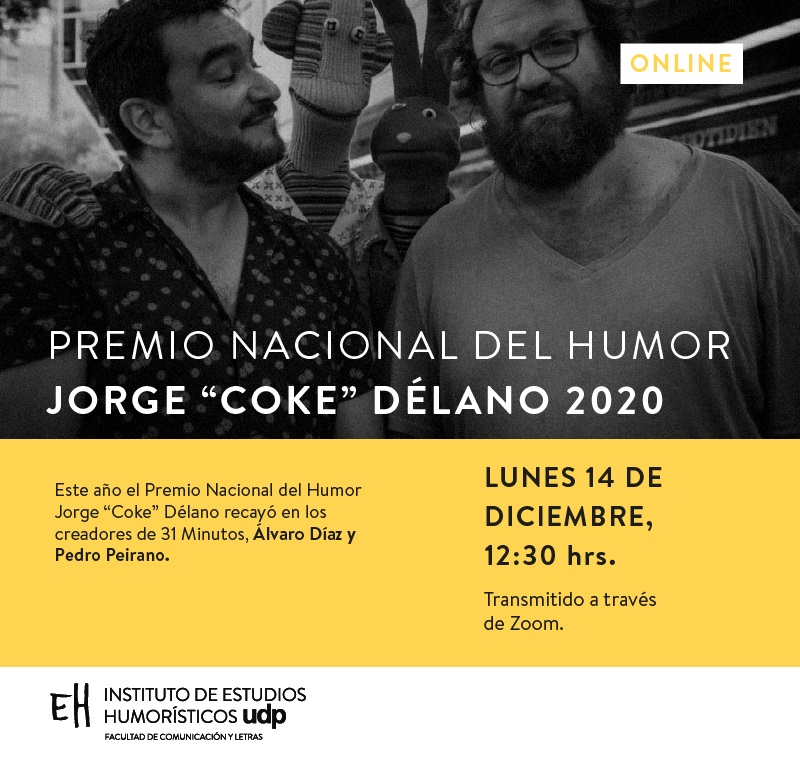 El próximo lunes 14 de diciembre (12.30 hrs) se desarrollará la ceremonia de entrega del Premio Nacional de Humor Jorge "Coke" Délano 2020, que en esta edición recayó en los creadores de 
<a href="/31minutos_tv/">31 minutos</a>: <a href="/pedropeirano/">pedro peirano</a> y <a href="/garfunkelTV/">Alvaro Díaz</a>.

Detalles: bit.ly/39YSPUr