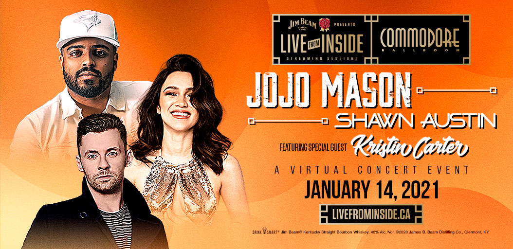 JUST IN: Missing country nights?🤠🎶 Our friends at <a href="/commodorevcr/">Commodore Ballroom</a> have the perfect fix! <a href="/JimBeam/">Jim Beam</a> Bourbon Presents #LiveFromInside: <a href="/jojomasonmusic/">JoJo Mason</a>, @theshawnaustin + <a href="/kcartermusic/">Kristin Carter</a> on Jan 14, 2021!

Catch your fav country stars back on stage next month! 🎟️: on.livefrominside.ca/trk/CfLH
