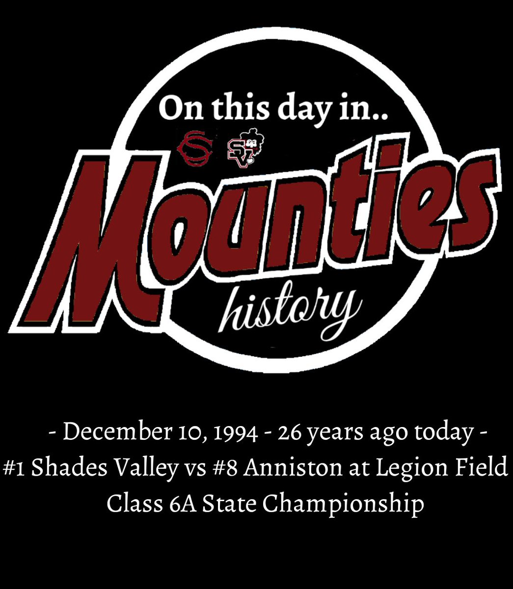 svmounties's tweet photo. ON THIS DAY IN MOUNTIES HISTORY - December 10, 1994 - 26 years ago today - #1 Shades Valley vs #8 Anniston at Legion Field - Class 6A State Championship #100SeasonsofMountieFootball #GoMounties ๐ดโซ (1/2) https://t.co/B53P97DZaH