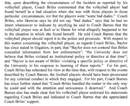 8/ This has been reported-on at length (more here:  https://www.statesman.com/news/20170517/baylor-volleyball-player-i-was-drugged-gang-raped-harassed-by-football-players) but for the first time we have a denial of the much attributed Art Briles quote, "those are some bad dudes...why was she around those guys?"