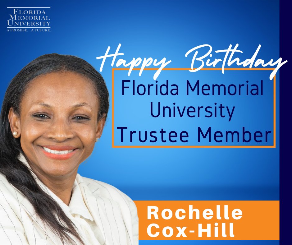 Florida Memorial University wishes Trustee Member Rochelle Cox-Hill a Happy Birthday!