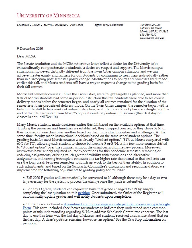 [2/5] The administrative response to our universal S/N letter is below. UMN Morris will NOT be implementing universal S/N grading policy even despite that the UMN Twin Cities campus has decided to implement universal S/N grading policy.
