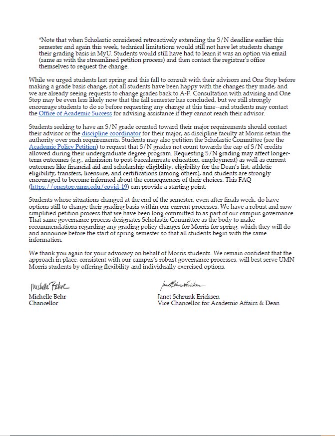[2/5] The administrative response to our universal S/N letter is below. UMN Morris will NOT be implementing universal S/N grading policy even despite that the UMN Twin Cities campus has decided to implement universal S/N grading policy.