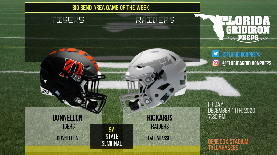 ⭐ BIG BEND AREA GAME OF THE WEEK 🌴🏈 

CLASS 5A STATE SEMIFINAL 

Dunnellon Tigers  <a href="/DunnellonHigh/">Dunnellon High</a> (10-0)
at
Tallahassee Rickards Raiders <a href="/Rhsathletics1/">Rickards Athletics</a> (8-1)

FRIDAY, DECEMBER 11
7:30PM
Gene Cox Stadium 
Tallahassee

floridagridironpreps.com/game/34769
#FLgridiron 

<a href="/JukeNJive65/">Price Harris</a> <a href="/DtownFb/">Dtown FB Boosters</a>