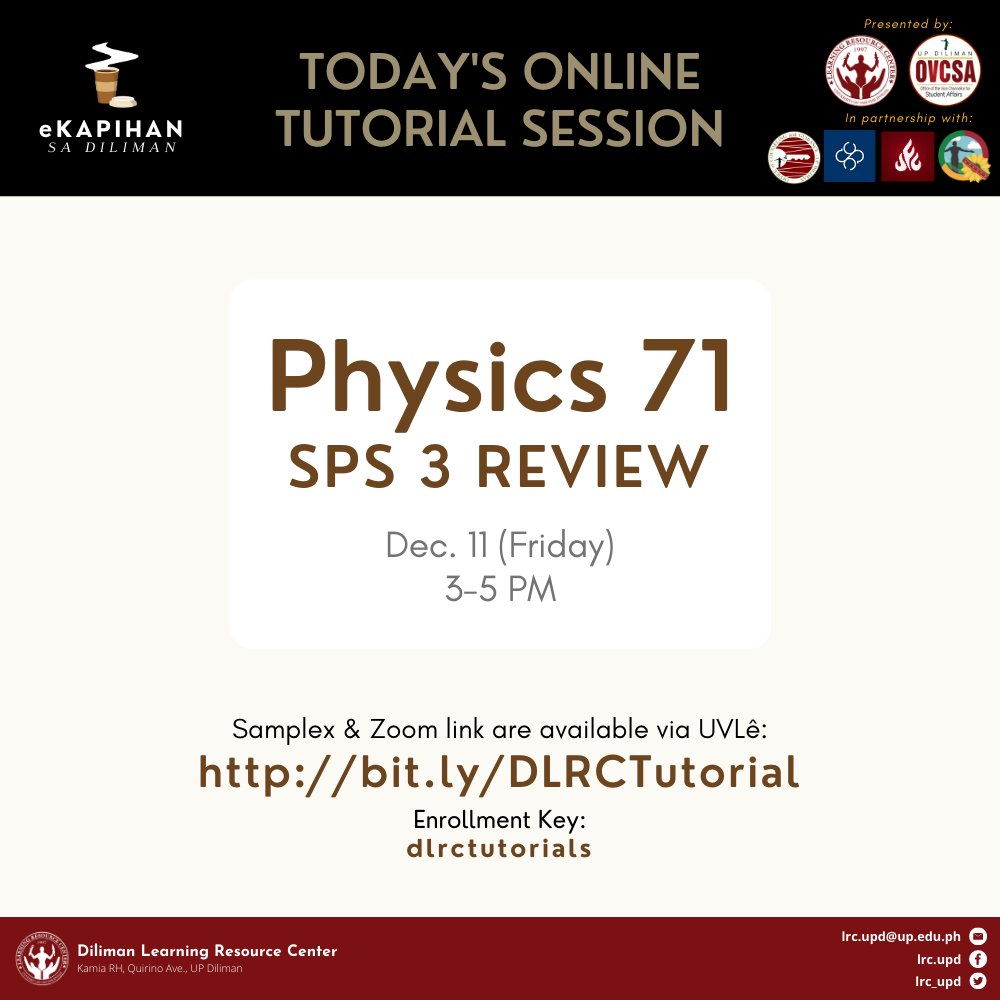 lrc_upd's tweet photo. #Physics71 tutorial today, 3-5 PM. Samplex &amp; Zoom link at UVLê https://t.co/Vy127eH7y9 (Enrollment Key: dlrctutorials).

See you! 🙂

#KapihanSaDiliman #eKapihanSaDiliman2020

#TeamDLRC @updilimanovcsa #UPDOCG @upcssc @UFCUPDiliman @GabayIsko https://t.co/r3ePJuKVbQ