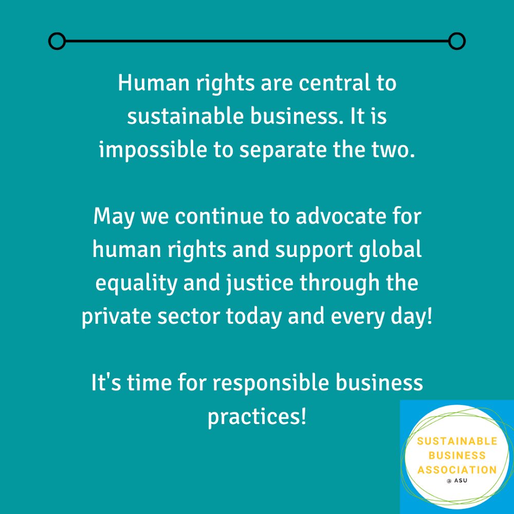 sba_asu's tweet photo. Today is #HumanRightsDay, a day very close to us and our mission to promote sustainable business practices. Because business is not #sustainable if it does not support human rights. Join us in calling for an end to #HumanRights abuses by the private sector! https://t.co/c6sFE0CE1O