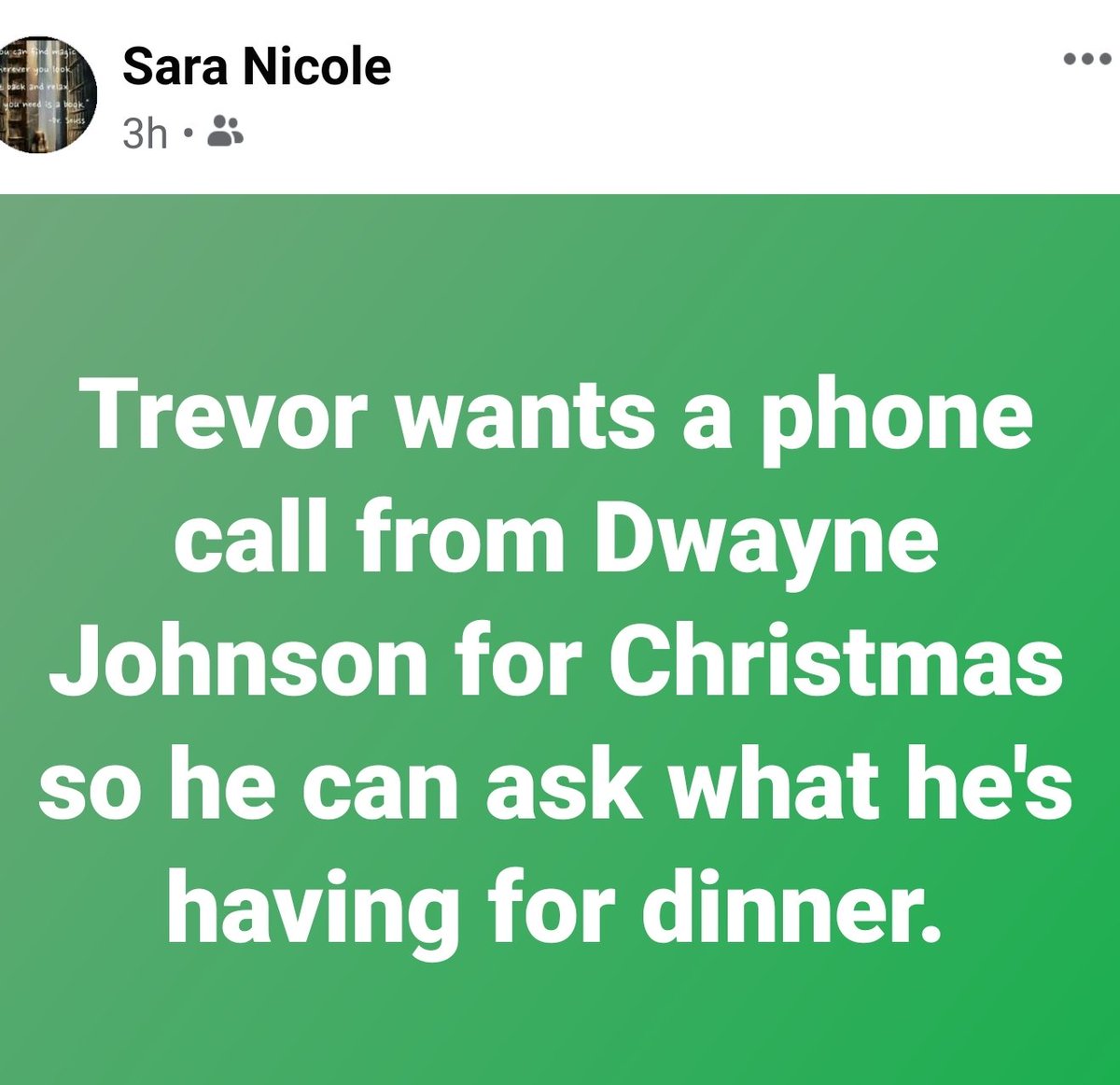 magicmanstl's tweet photo. @TheRock my friends kid just wants a call from you on Christmas. #Christmas #whatsfordinner https://t.co/BrmCQpsnm1