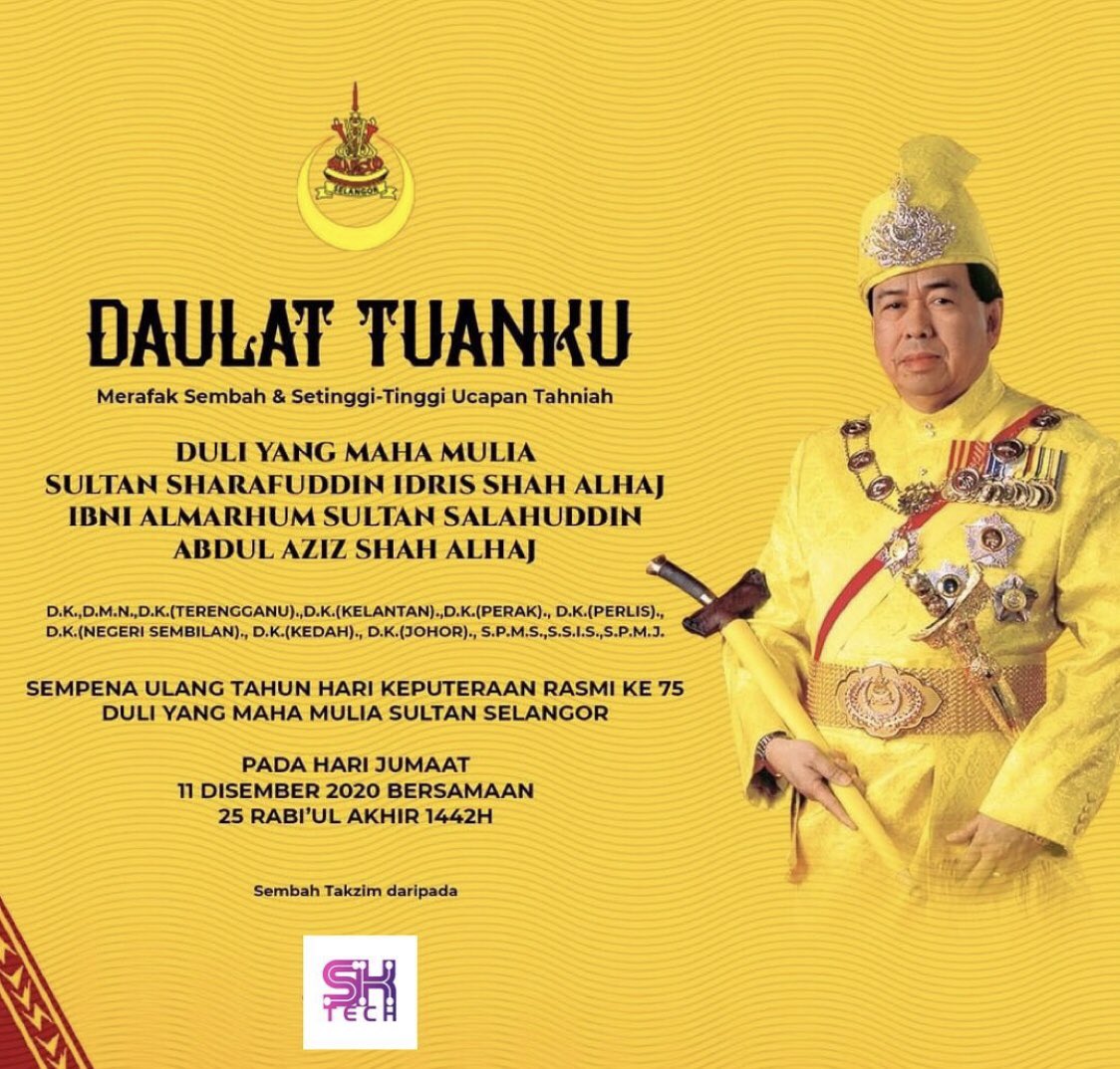 sktech_hq's tweet image. SELAMAT HARI KEPUTERAAN DULI YANG MAHA MULIA SULTAN SELANGOR SULTAN SHARAFUDDIN IDRIS SHAH ALHAJ IBNI ALMARHUM SULTAN SALAHUDDIN ABDUL AZIZ SHAH ALHAJ. SULTAN, YANG DI-PERTUAN NEGERI SELANGOR DARUL EHSAN. SEMOGA ALLAH LANJUTKAN USIA TUANKU SULTAN.