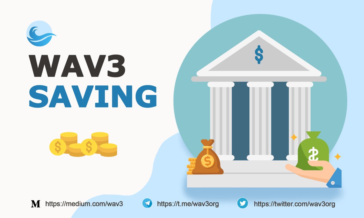 🏦 WAV3 Saving - Coming soon 🏦

🏷 wav3.org/dashboard/savi…

🏷 Saving will be available soon next week.