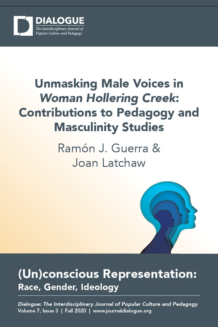 Journal Dialogue #V7I3ArticleHighlight. 
Unmasking Male Voices in Woman Hollering Creek: Contributions to Pedagogy and Masculinity Studies, by Ramón J. Guerra and Joan Latchaw
Read it now at: journaldialogue.org/issues/v7-issu…