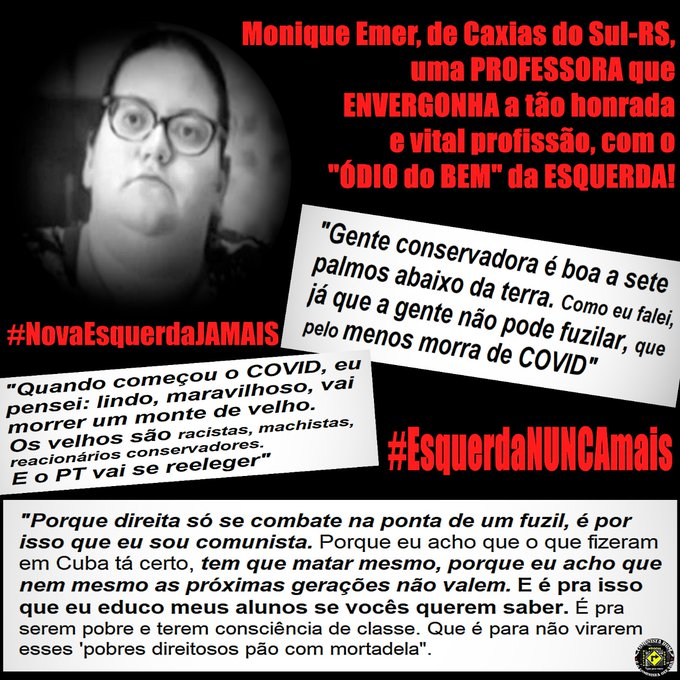 leandroacastro's tweet photo. Vamos ajudarmos a ficar famosa, mal carater que se diz prof. Caxias do Sul, MONIQUE VARELLA EMER.
Ela ensina nossos filhos a serrem terroristas, tocar fogo em ônibus e matar pessoas.
Uma Serial Killer que tem que receber a visita da @policiafederal e @policiacivilrs
#foramonique https://t.co/CKK8dpAGEH