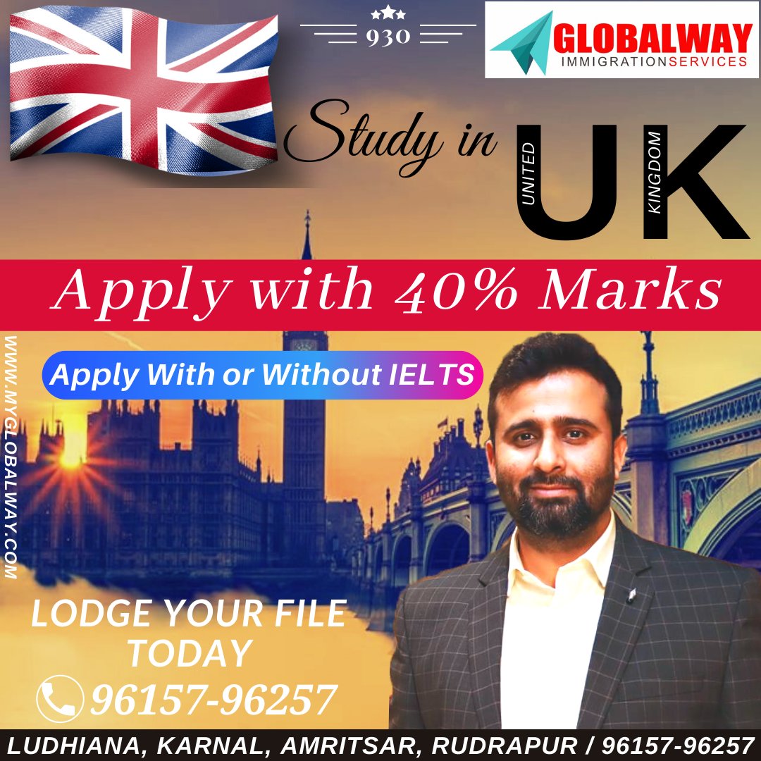GlobalwayS's tweet photo. Go UK with 40% Marks in English. All Payment after Visa. 
#myglobalway #globalwayimmigrationservices #amitmalhotra https://t.co/OwnjKg3Nxb