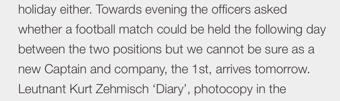 ...Zehmisch “...cannot be sure...” whether a match could take place on Boxing Day.Captain Robert Hamilton’s (1/R.Warwicks) diary states, “A Coy were to have played the Saxon Corps, but were relieved"In other words, they didn’t play.3/