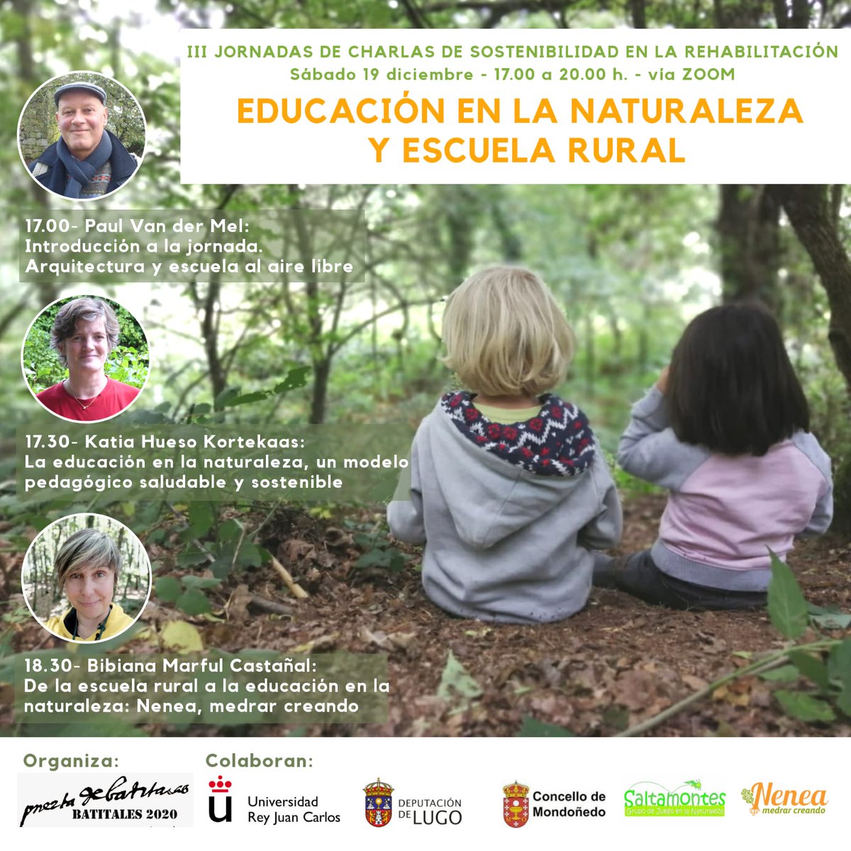 EDUCACIÓN EN LA NATURALEZA, ESCUELA RURAL 
Batitales invita a participar el 19/12 a las 17h Inscripción: forms.gle/gvmeKeuCrQTfWy… Paul van der Mel (arquitecto) Katia Hueso Kortekaas (bióloga y doctora en sociedad y cultura) Bibiana Marful Castañal (pedagoga de educación infantil)