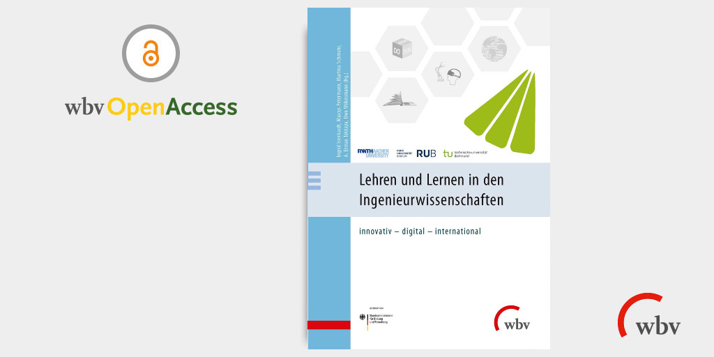 wbv_de's tweet image. [#Hochschule &amp;amp; #Lehre II] #RemoteLabore, virtuelle #Lernwelten,  #Entrepreneurship, #Kompetenzentwicklung, Studiengestaltung: Innovative Konzepte für #Ingenieurwissenschaften von @RWTH, @ruhrunibochum &amp;amp; @TU_Dortmund 
#openaccess u.wbv.de/6004805so

#Twittercampus #@VDI_News