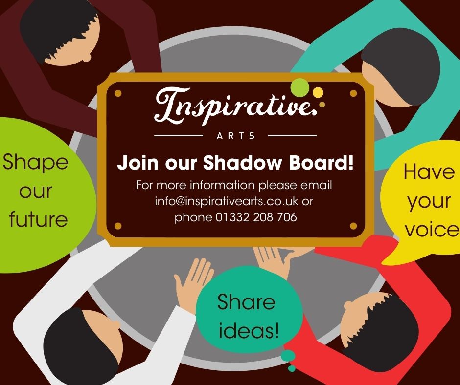 To advocate for our clients and to maintain a high quality service we have a shadow board! Looking for a new opportunity and your voice to be heard, why not get in touch?

#InspirativeArts #YourVoice #MentalHealthDerbyshire #CreativeArts #Derby #ThisIsDerby #Wellbeing #Therapy