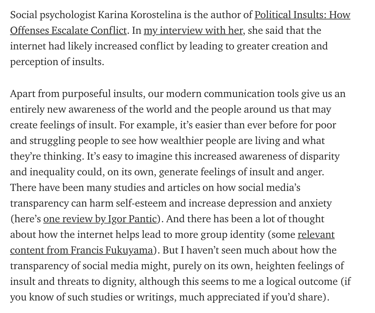 I've been thinking about the role social media plays in increasing feelings of insult. I added the section below to my piece on social media. Piece is here:  https://apokerplayer.medium.com/how-social-media-divides-us-c8070e0847d4