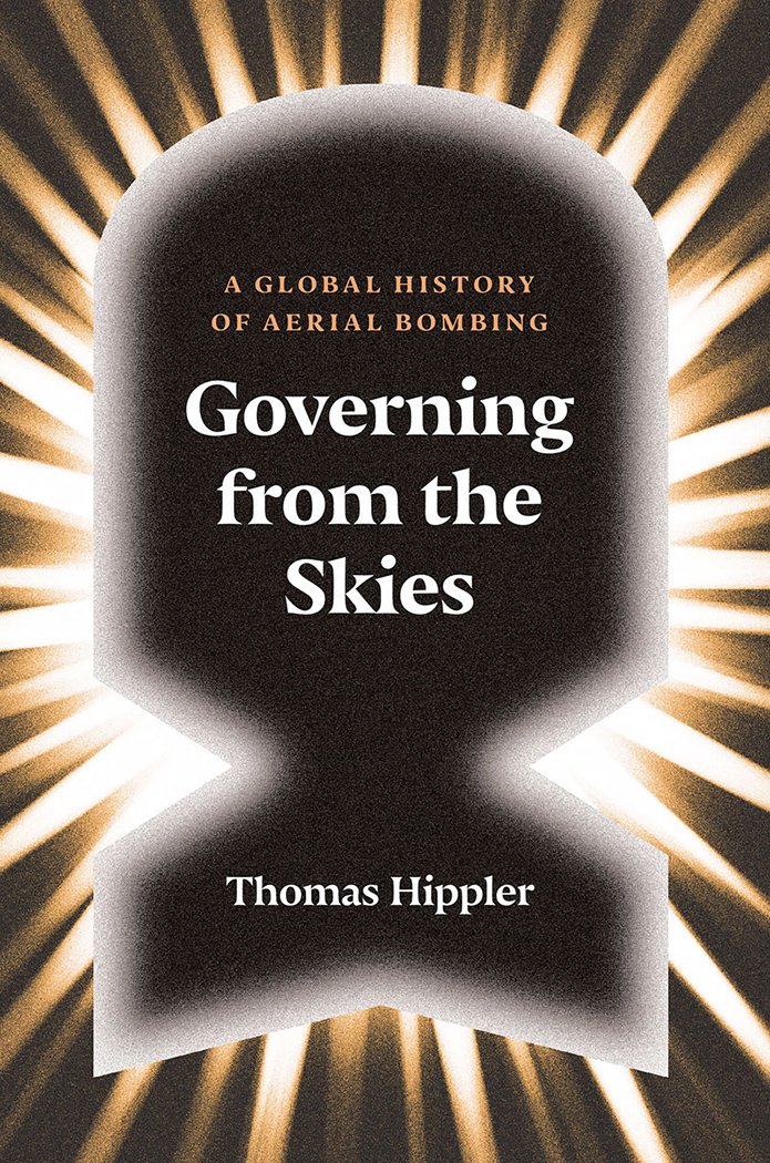 Hipplers erudite "Governing From The Skys" takes the reader from Italian Lieutenant Giulio Gavottis dropping of a crude bomb on unsuspecting Libyans in 1911 up to the Drone Warfare of today.Aerial bombing has always been a weapon of Imperialism. https://www.versobooks.com/books/2261-governing-from-the-skies