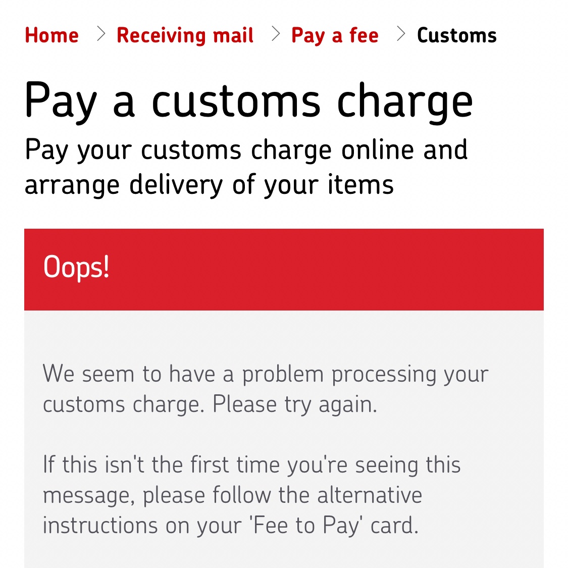laurentyler22's tweet photo. @RoyalMail I’m trying to pay a customs charge online but I keep getting this message before I can get to the payment page. Are you having an issue? https://t.co/ycu89VrP0g