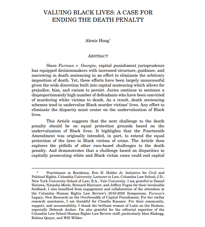 6. VALUING BLACK LIVES: A CASE FOR ENDING THE DEATH PENALTY http://hrlr.law.columbia.edu/files/2020/05/51.3.4-Hoag_Final.pdf