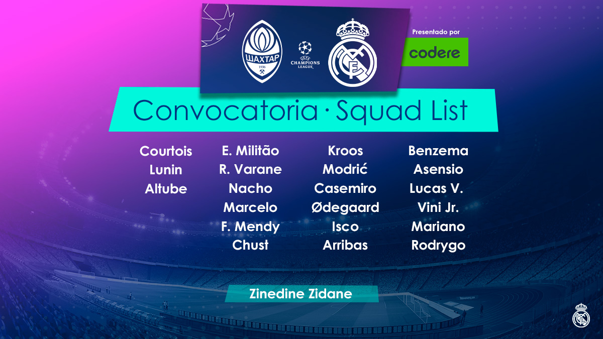 Real Madrid C.F. (@realmadrid) on Twitter photo 📋✅ ¡Estos son los 21 jugadores convocados para enfrentarnos al <a href="/FCShakhtar/">⚒FC SHAKHTAR DONETSK</a>!
<a href="/CodereApuestas/">Codere Apuestas</a> | #RMUCL 📋✅ ¡Estos son los 21 jugadores convocados para enfrentarnos al <a href="/FCShakhtar/">⚒FC SHAKHTAR DONETSK</a>!
<a href="/CodereApuestas/">Codere Apuestas</a> | #RMUCL