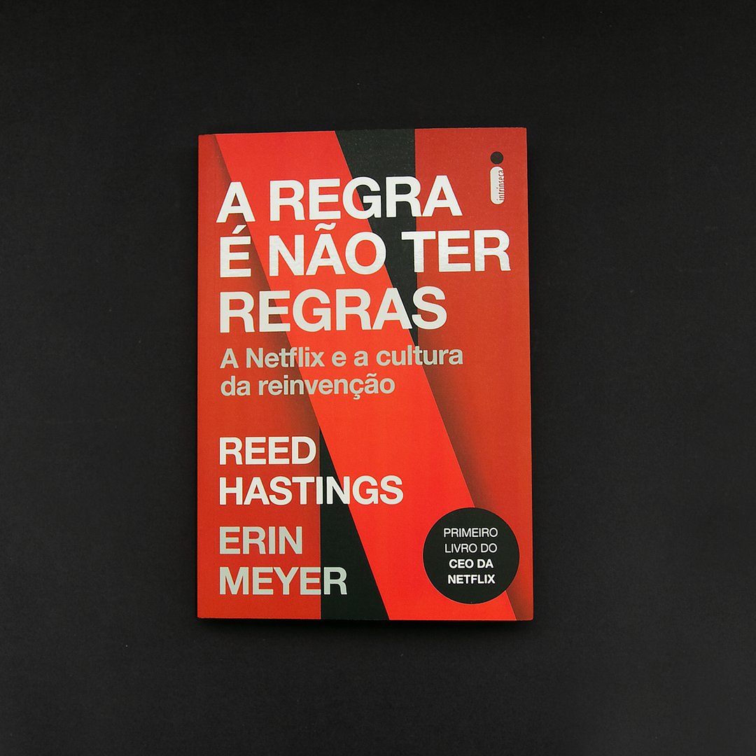 A regra é não ter regras: A netflix e a cultura da reinvenção