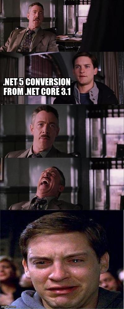 overflow_meme's tweet image. .NET 5 conversion from .NET Core 3.1 stackoverflow.com/questions/6157… #aspdotnetcore #aspdotnetcore50