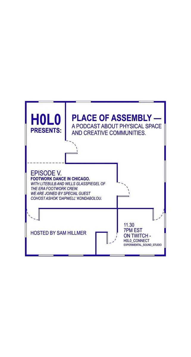 ep. V of PLACE OF ASSEMBLY w/@bulbtheera + Wills @Glasspiegel of @we_the_era_ footwork crew! To discuss footwork dance, Chicago, and the spaces that have made it possible + special cohost Ashok @dapwell Kondabolu to tease out the deets! 7:30 EST @ H0L0_CONNECT on Twitch 👊