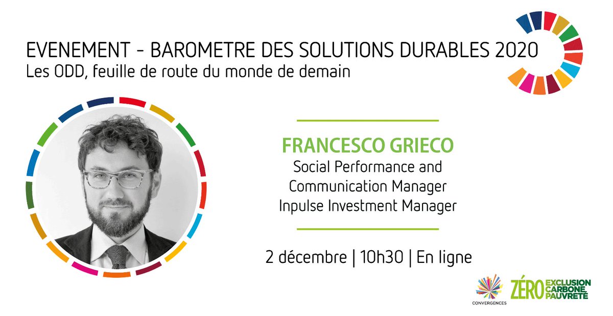 ConvergencesORG's tweet image. [J-2] Rendez-vous le mercredi 2 décembre pour le lancement du Baromètre des #SolutionsDurables 2020, avec  Francesco Grieco, Social Performance and Communication Manager pour Inpulse Investment Manager #ODD ➡️ bit.ly/EventSolutions…