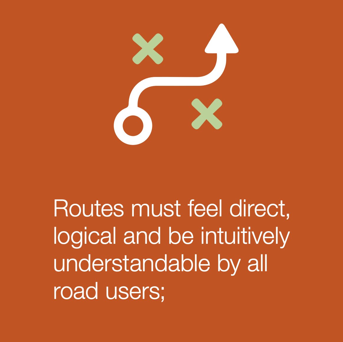 The next  @transportgovuk Key Design Principle:"Routes must feel direct, logical and be intuitively understandable by all road users."
