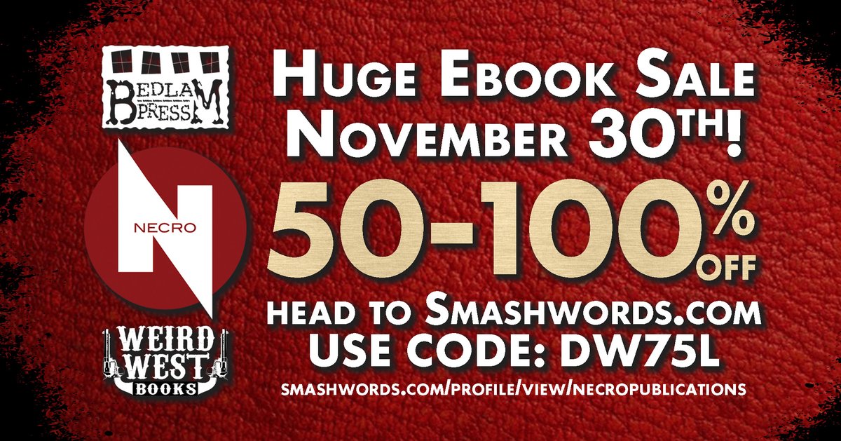necrobedlam's tweet photo. @necrodave 50% Off eBooks at Smashwords: One Day Only! https://t.co/957pGQ2hhy