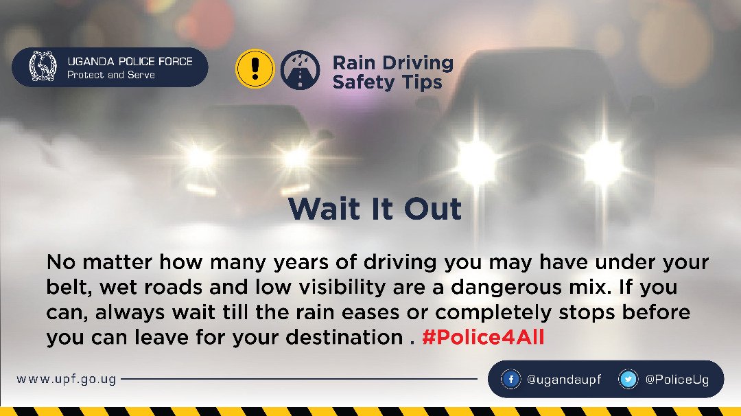 PoliceUg's tweet image. Rain Driving Safety Tips 

Wait It Out

No matter how many years of driving you may have under your belt, wet roads and low visibility are a dangerous mix #Police4All