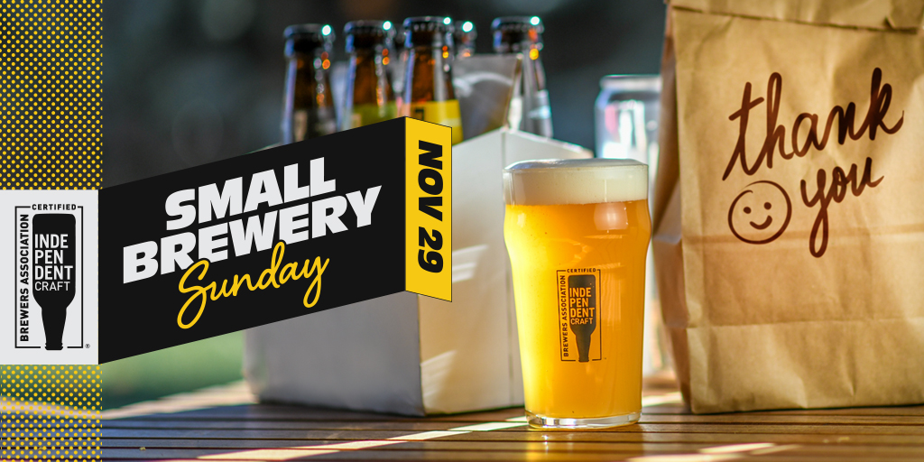Thank you for heeding the call. For stepping up to order a pint, fill a growler, and stock the fridge for #SmallBrewerySunday.
Keep supporting your local taprooms, breweries, and brewpubs  throughout this holiday season. Cheers! SmallBrewerySunday.com