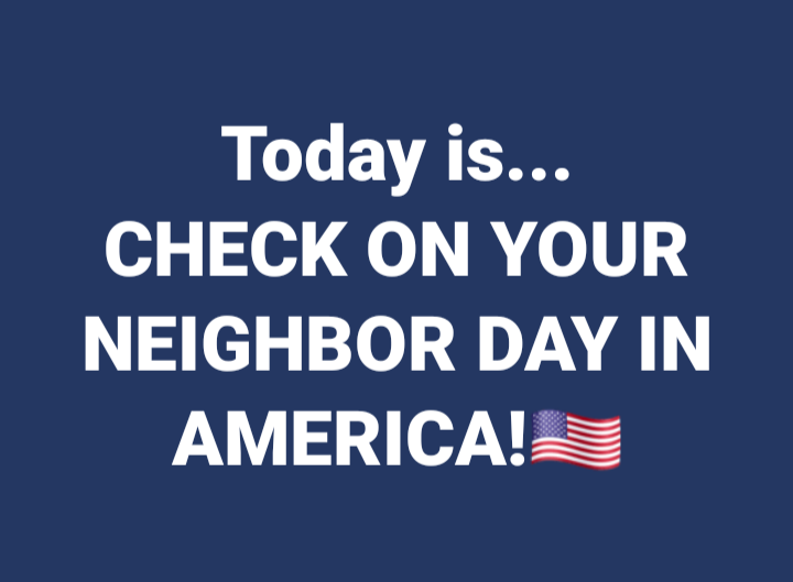 BWO_equality's tweet photo. Today is...
CHECK ON YOUR NEIGHBOR DAY IN AMERICA!🇺🇸 https://t.co/zKMTi8OR2K