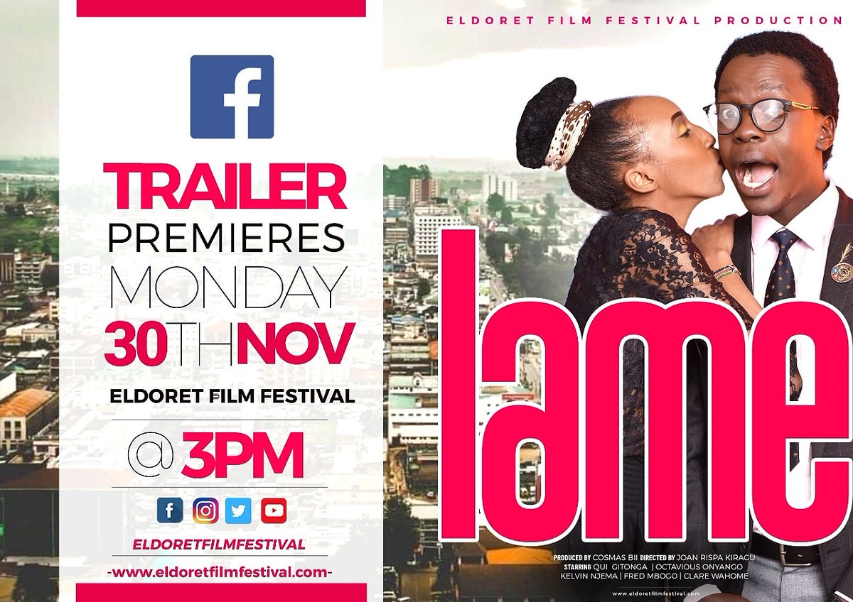 EldoretFilm's tweet photo. #LameTheMovie OFFICIAL TRAILER
https://t.co/3MxZB0NjqG

@kenyafilmcomm
@TimothyOwase1
@InfoKfcb
@EzekielMutua
@_MbayagiKevin
@Consultup_Film
@SlumFilmFest
@sinemafocuske
@FilmblogAfrica
@DOCUBOXFilmFund
@254films
@quigitonga
@ClareWahome
@kelvinjema
@samorakibagendi https://t.co/CcCWkpNN7b