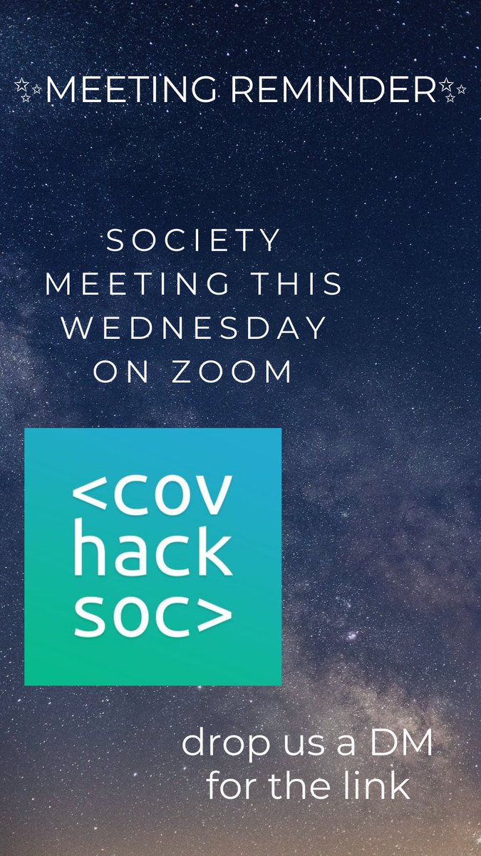 covhacksoc's tweet image. ✨Quick reminder about the society meeting this Wednesday✨