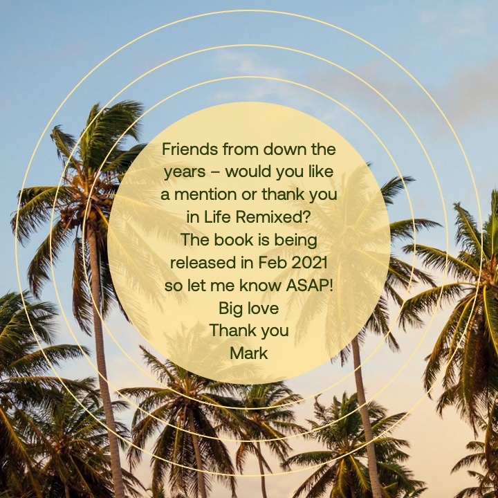 djmarkwilkinson's tweet photo. Friends from down the years, would you like a mention or a thank you in Life Remixed? The book is being released in Feb 2021 so let me know ASAP. Big Love. Thank you. Mark #djlife #music #housemusic #overcomingaddictions https://t.co/KfRVOXSqcr