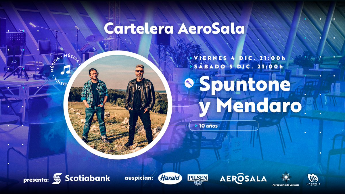 ➣ Spuntone &amp; Mendaro en 𝗔𝗲𝗿𝗼𝗦𝗮𝗹𝗮

🗓 Viernes 4 y sábado 5 de diciembre
▸ 21:00 ◂

Entradas en aerosala.uy 🛬