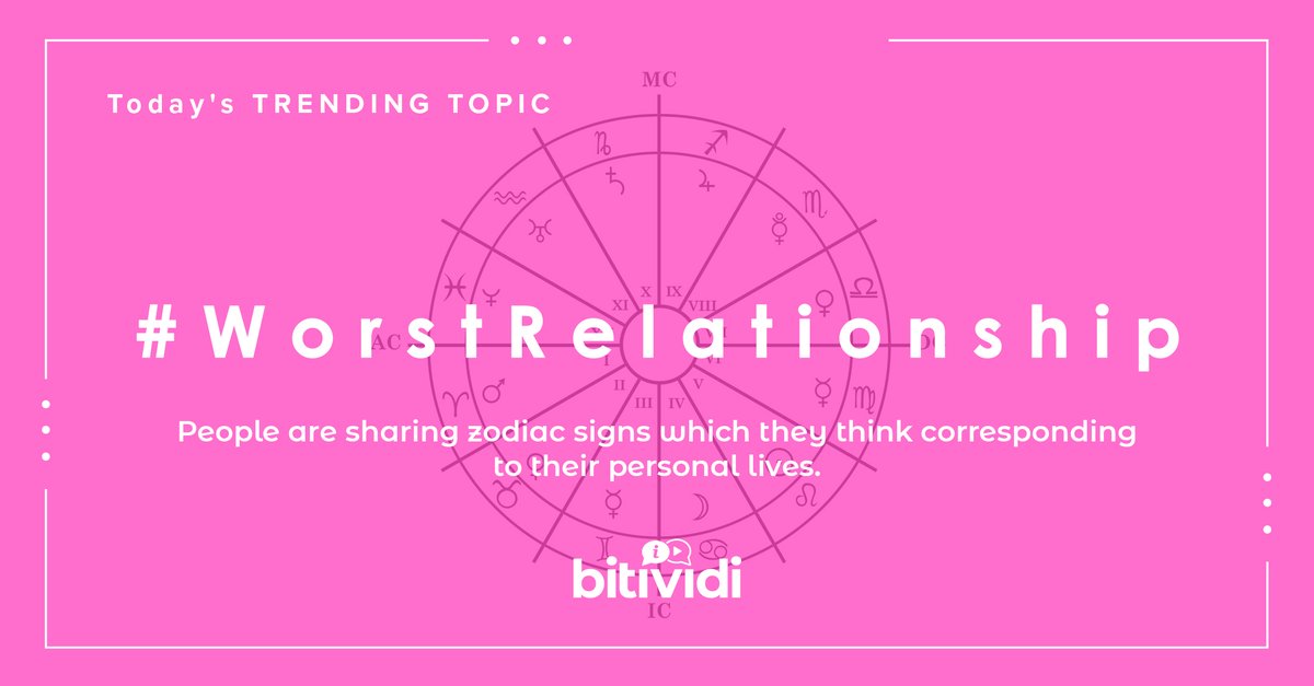 bitividi's tweet image. People are talking about #zodiacsigns. #WorstRelationship #mysign #gemini #capricorn #scorpio