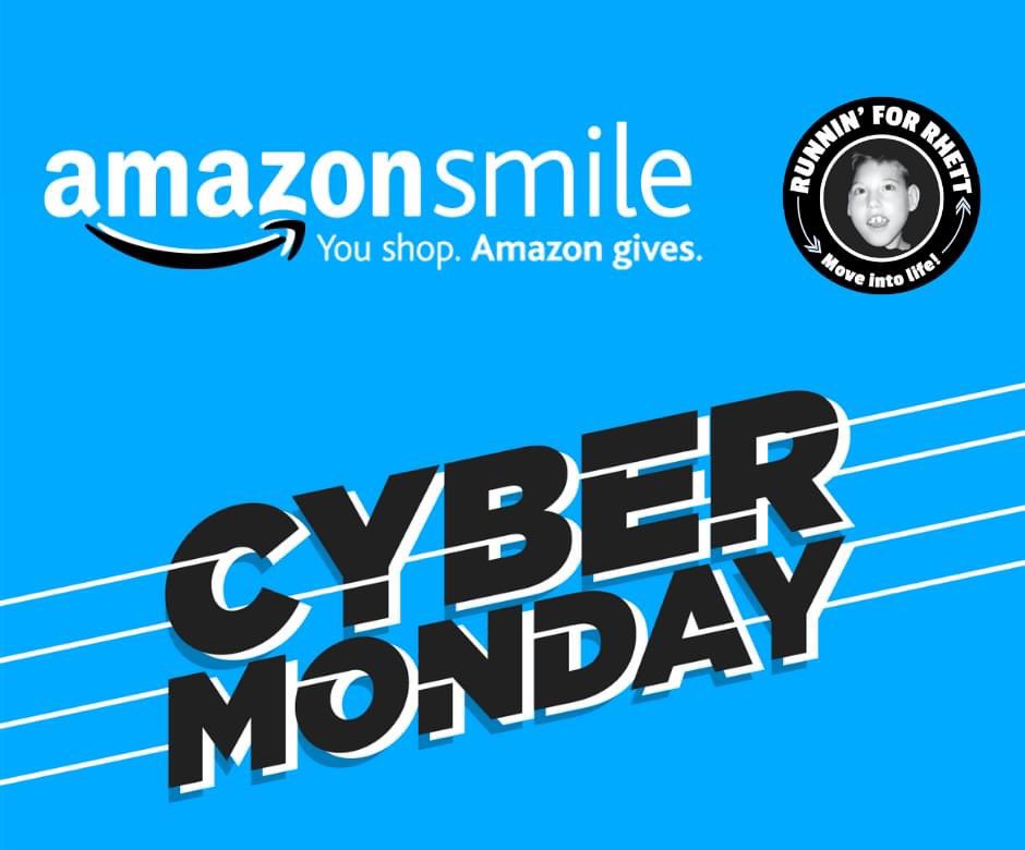 Support Runnin' for Rhett when you shop Cyber Monday deals on Amazon Smile!  It's super simple to set up.  smile.amazon.com 
#EveryLittleBitCounts #GoRhett #Smile #CyberMonday