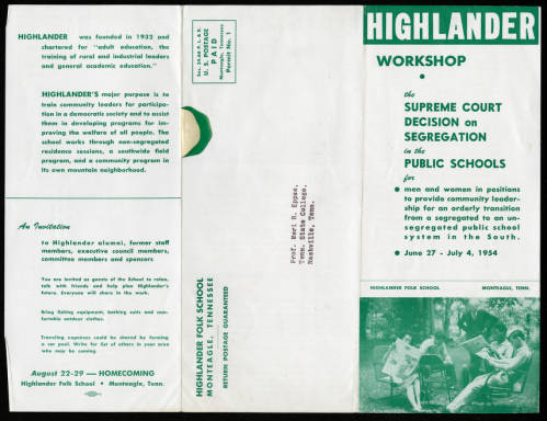 and Civil Rights. While Highlander had always been interracial, it was only then that desegregation became their goal. 22/