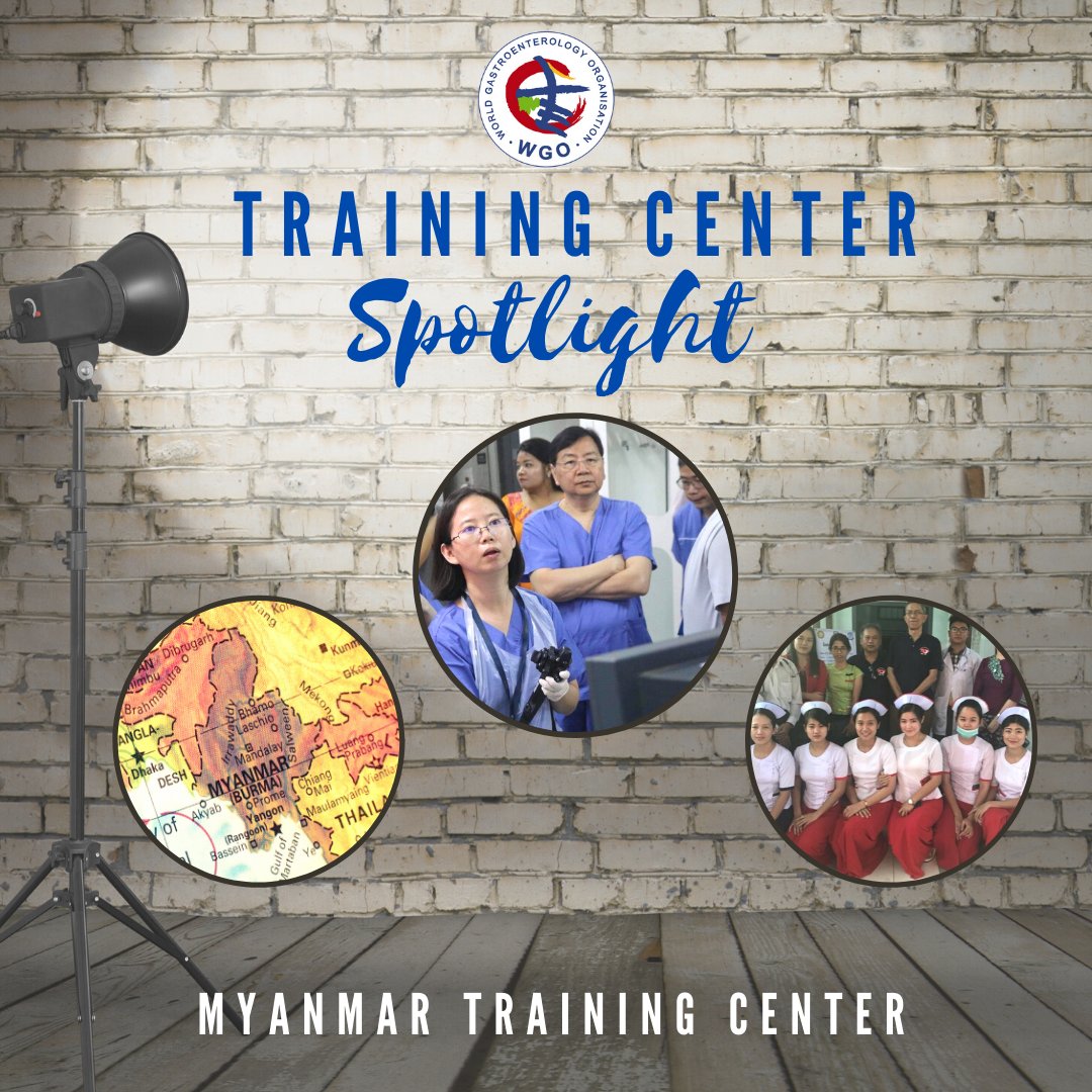 WorldGastroOrg's tweet image. Training Center Spotlight: Myanmar - &quot;Apart from an active postgraduate specialty program, the Center also arranges short courses in endoscopy.&quot;  ow.ly/lkj850Cuyr3  #TCSpotlight #WGO