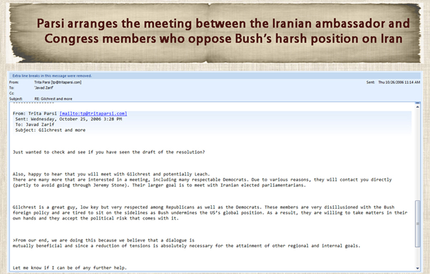 16)October 25, 2006—Parsi arranges meetings between Zarif and Members of Congress who oppose former U.S. President George Bush’s strong policy against the Iranian regime.