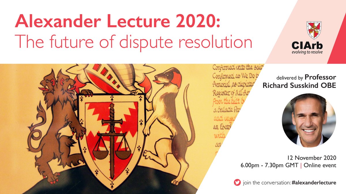 Ciarb's tweet photo. If you missed #CIArb's flagship event the #Alexanderlecture 2020: The future of dispute resolution, the video is now online.
To (re)watch the Alexander Lecture and to read the post-event article on our website, please go to: https://t.co/s8x4toJyAT
#CIArbEvents https://t.co/VmyhDEag0M